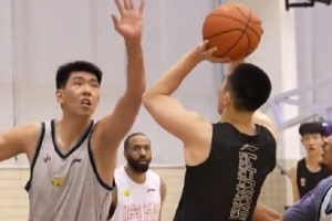 广东官方晒训练视频：胡明轩强势回归 五外援蓄势待发