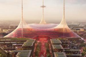 曼联新球场建筑师：这可能会是世界上最大、最好的球场