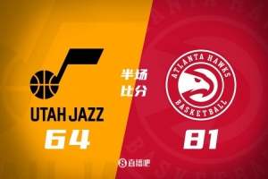 😲疯狂进攻！老鹰半场5人上双&轰81分领先爵士17分 乔治22分